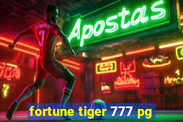 fortune tiger 777 pg